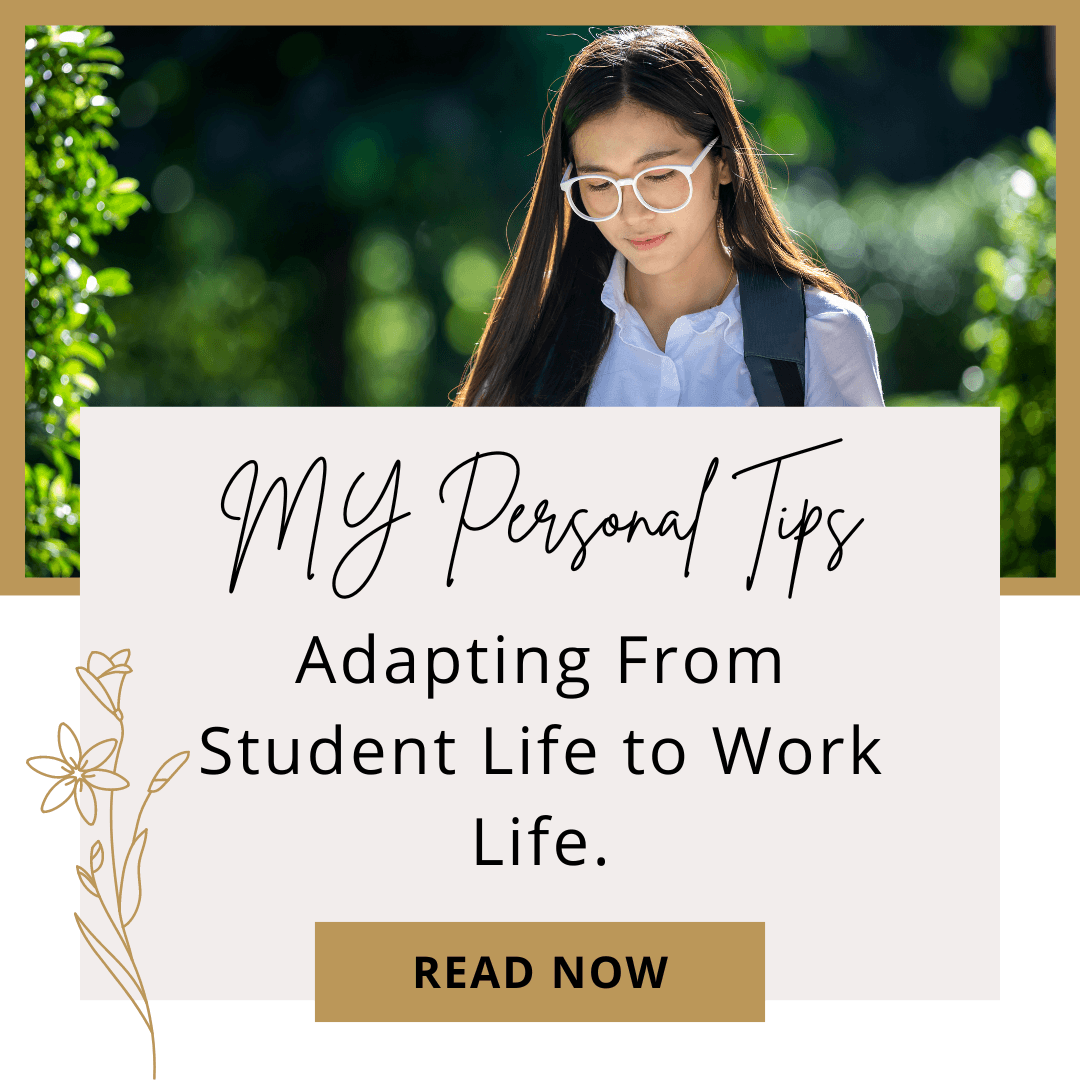 Tips on Adapting From Student Life to Work Life.